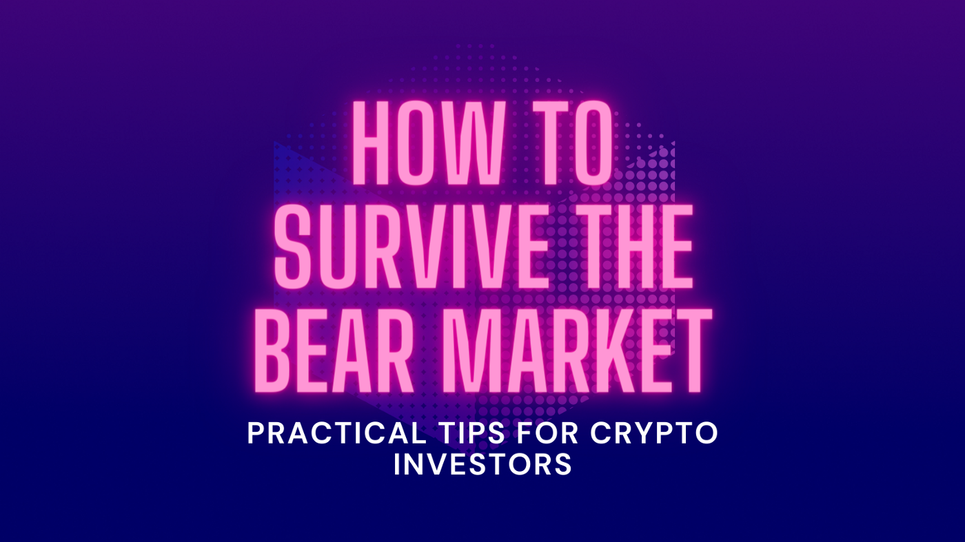 How to Survive the Bear Market: Practical Tips for Crypto Investors