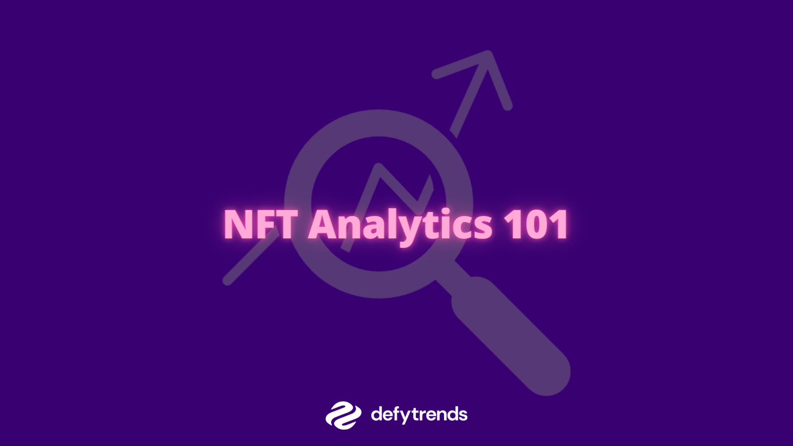 NFT Analytics 101