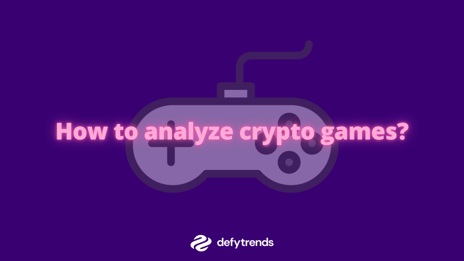 How to analyze crypto games?